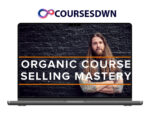 Carl Parnell – Organic Course Selling Mastery