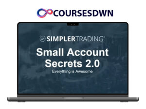 Simpler Trading – Small Account Secrets 2.0