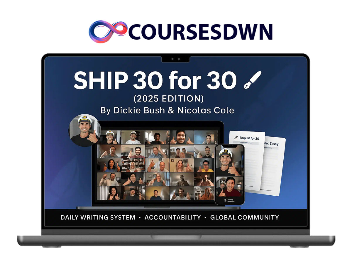 Ship 30 for 30 By Dickie Bush and Nicholas Cole + Bonus