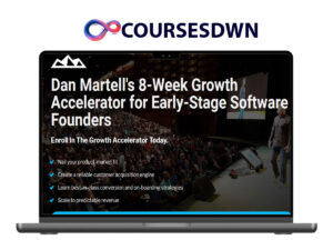 Dan Martell – 8 Week Growth Accelerator For Early – Stage Software Founders