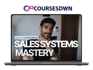 Saad Belcaid – Sales Systems Mastery